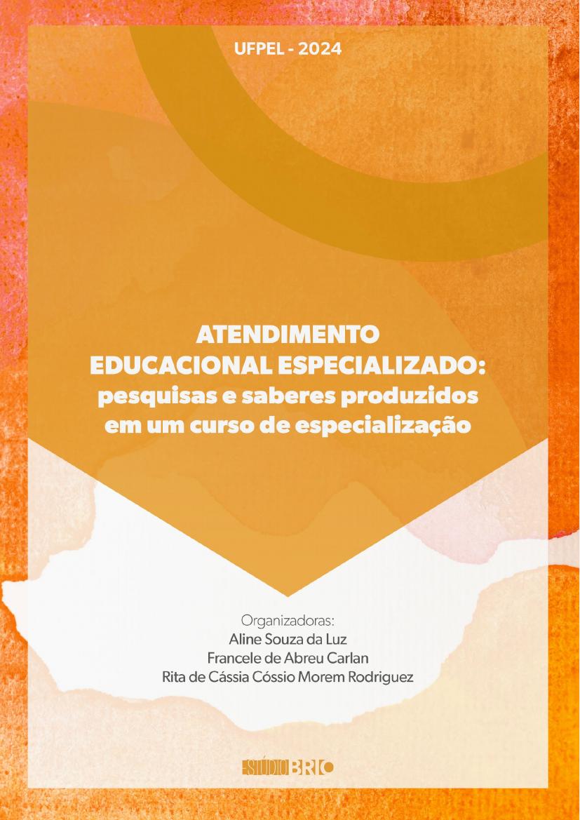 Capa: Atendimento Educacional Especializado: pesquisas e saberes produzidos em um curso de especialização